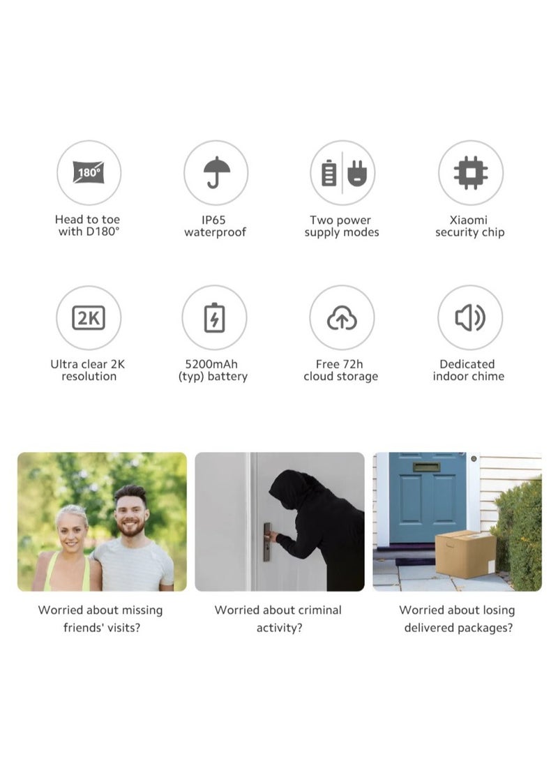 Xiaomi Smart Doorbell 3S | Head to toe with D180° | IP65 waterproof | Two power supply modes | Xiaomi security chip | Ultra clear 2K resolution | 5200mAh (typ) battery | Free 72h cloud storage