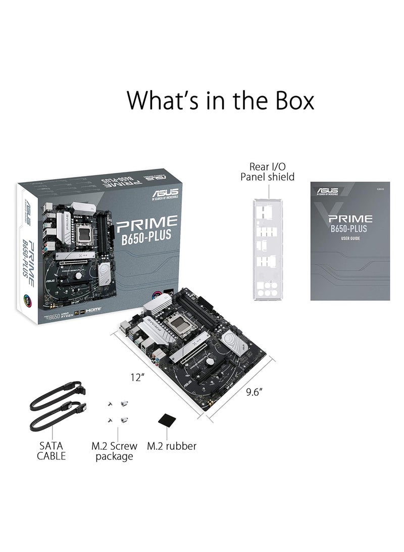 Prime B650-PLUS AMD B650 (Ryzen 7000) ATX Motherboard, DDR5, PCIe 5.0 M.2,2.5Gb Ethernet, DisplayPort, HDMI, USB 3.2 Gen 2 Type-C, Front USB 3.2 Gen 1 Type-C, BIOS Flashback, USB4 Support Black