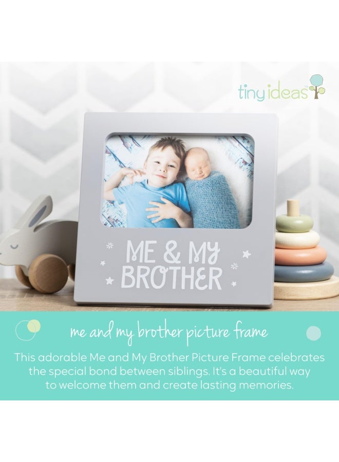 Me And My Brother Picture Frame Nursery D Cor Gender-Neutral Baby Frame Perfect Siblings Gift Baby Keepsake Photo Frame 4 X 6 Frame Tabletop Easel Back Grey