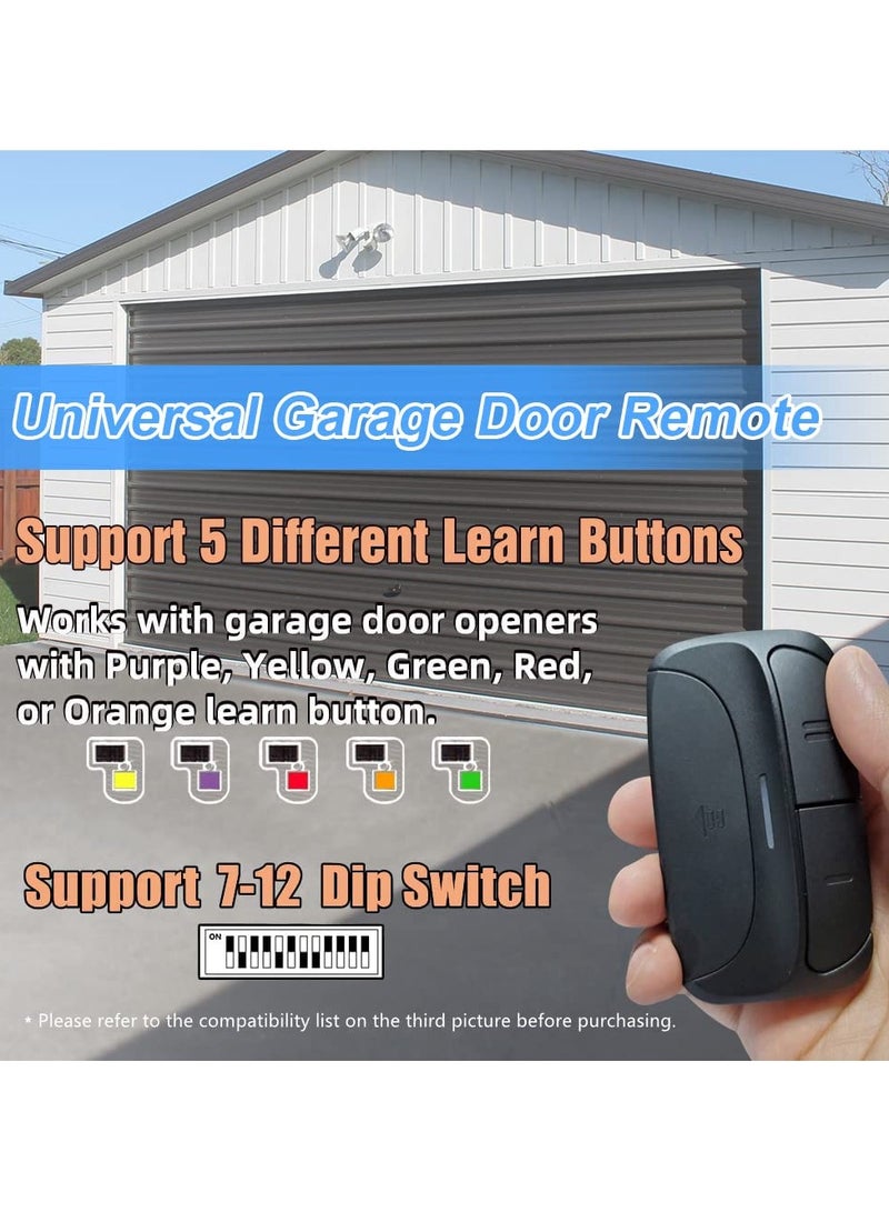 Universal Garage Door Remote Compatible for LiftMaster,Chamberlain,Linear,Stanley,Wayne Dalton,Craftsman and More Garage/Gate Door Opener has Learn Button or DIP Switch on Opener