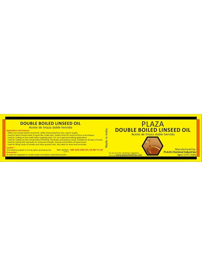 Plaza Double Boiled Linseed Oil By - 500 Ml Pack Used For Wood Finishing On Walls Before Applying Paint Mixing In Putty Bare Wooden Furniture Outside Wooden Furniture Etc.