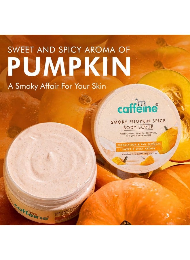 Smoky Pumpkin Spice Body Scrub For Glowing Skin| Coffee, Pumpkin Extracts, Apricot & Shea Butter | Exfoliate, Remove Tan, Nourish, Moisturize | Sweet & Spicy Aroma For Men & Women 175G