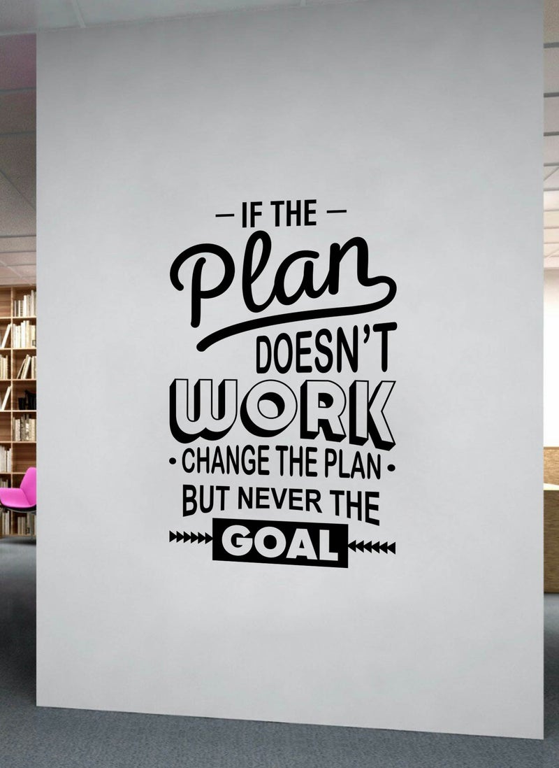 Change The Plan Never The Goal Quote Wall Decal - Wall Arts Home Decor - Wall Sticker | Size:70x100 cm by Spoil Your Wall