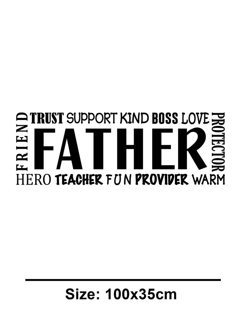 Father Quote Wall Decal - Wall Arts Home Décor - Wall Sticker, 80x45 cm by Spoil Your Wall