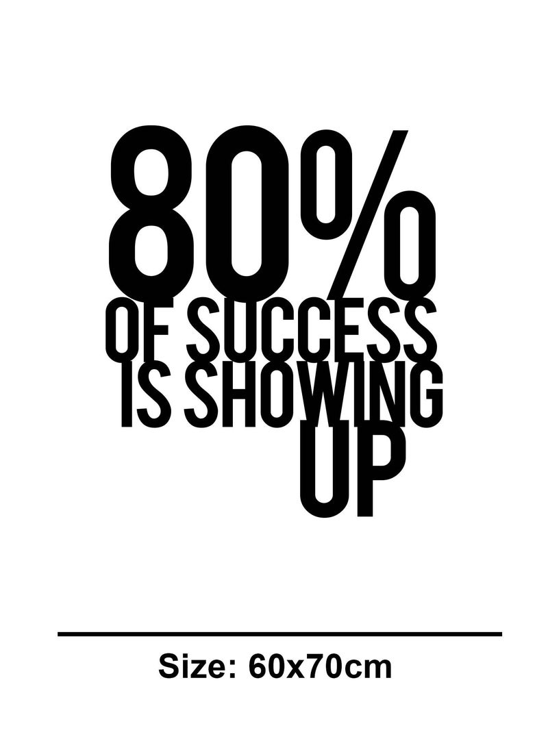 80 Percent of Success Gym Quote Wall Decal - Wall Arts Home Décor - Wall Sticker, 60x70 cm by Spoil Your Wall