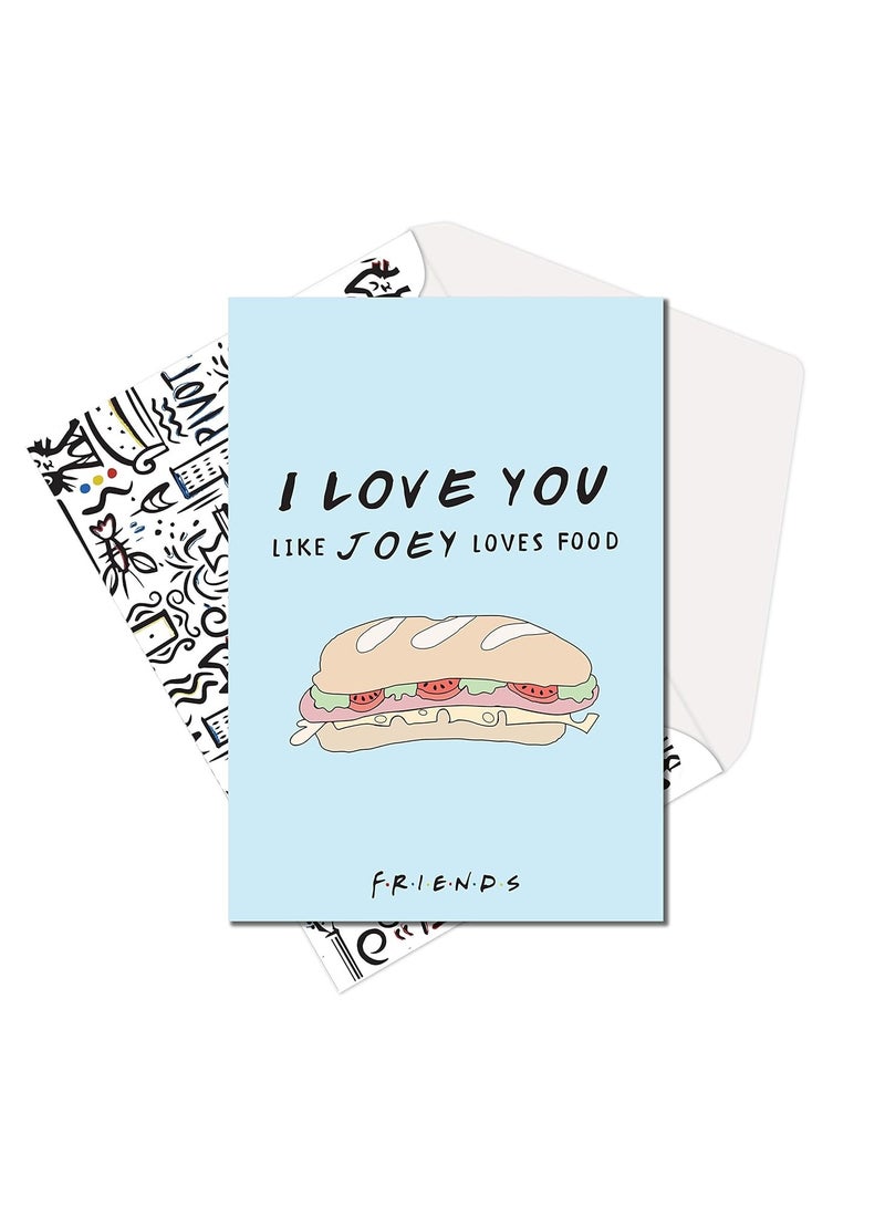 MCSID RAZZ Friends TV Series Greeting Card -I Love You Like Joey Loves Food -Birthday Card/Love Card - Happy Birthday Officially Licensed by Warner, USA