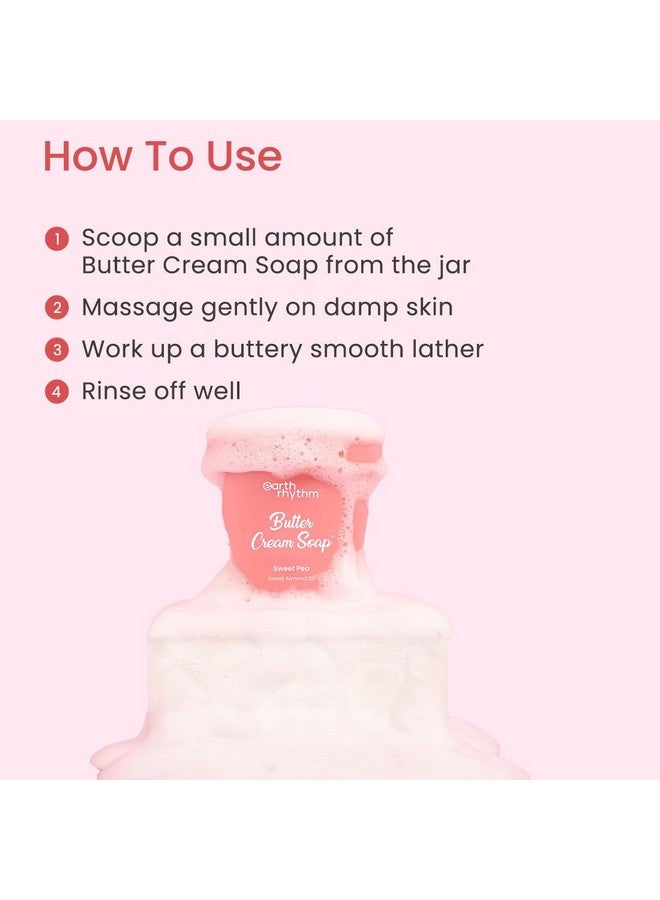 Sweet Pea Butter Cream Soap Cleanse, Moisturizes Skin, Make Skin Soft & Supple | Shea Butter, Sweet Almond Oil | For All Skin Type | Men & Women 160 Gm