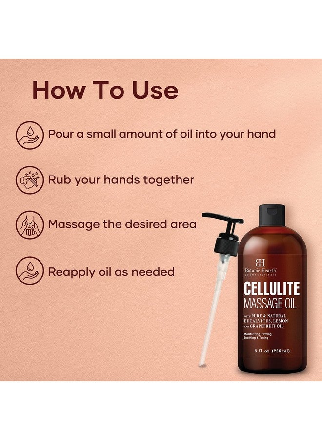 Cellulite Massage Oil Cellulite Oil For Thighs Unique Blend Of Massage Essential Oils Improves Skin Tone, Skin Firmness & Tightness 8 Fl Oz