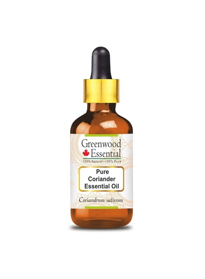 Pure Coriander Essential Oil (Coriandrum Sativum) With Glass Dropper 100% Natural Therapeutic Grade Steam Distilled, 15 Ml