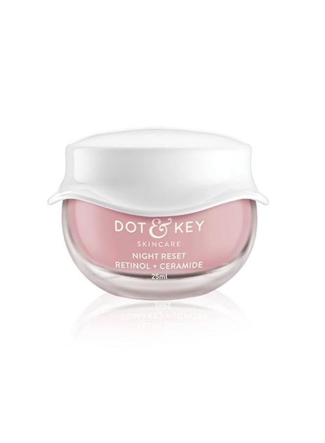 Dot & Key Night Reset Retinol + Ceramide Night Cream | Anti Aging Cream For Women & Men | Reduces Fine Lines & Wrinkles | Oil Free & Non Sticky Moisturizer | For Glowing Youthful Skin | For All Skin Types | 25ml