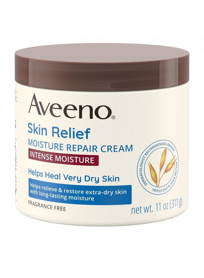 Aveeno Skin Relief Intense Moisture Repair Body Cream With Triple Oat And Shea Butter Formula, Helps Relieve And Restore Extra-Dry Skin With Long-Lasting Moisture, Fragrance-Free, 11 Oz