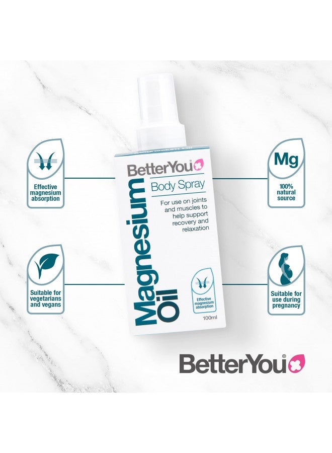 Betteryou Magnesium Oil Body Spray - Supports Natural Muscle Recovery And Function - Helps Your Skin Soak In Calcium - Effective Absorption For Strong Bones With Great Flexibility - 3.38 Oz