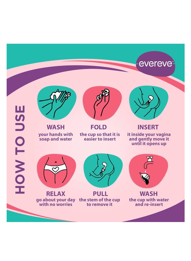 Evereve Menstrual Cup for Women - Small Size with Pouch, Silicone body, Odour and Rash Free, No Leak, Protection for Up to 10-12 Hours, FDA Approved, pink