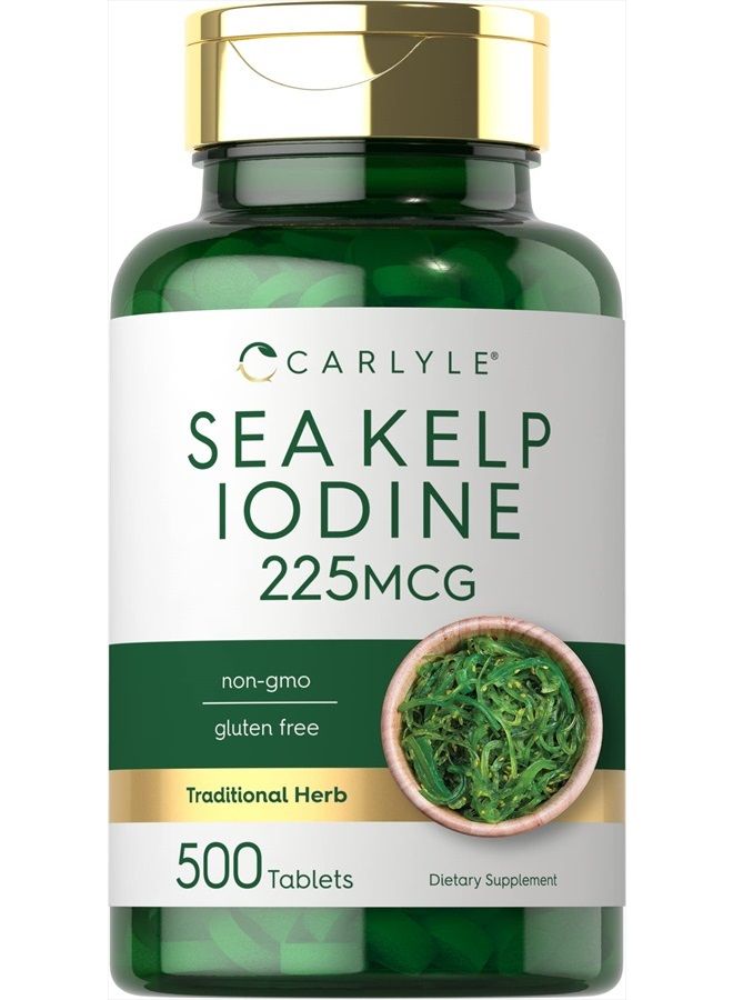 Sea Kelp Iodine | 225mcg | 500 Tablets | Non-GMO, Gluten Free | Traditional Herb Supplement | by Carlyle