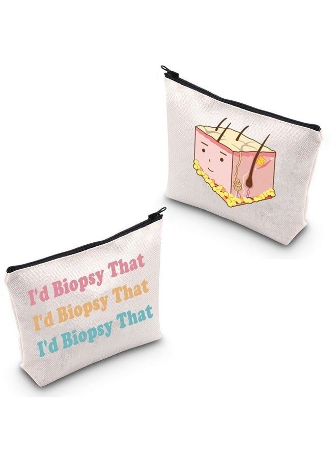 Dermatologist Work Skin Deep Gift I'd Biopsy That Cosmetic Bag Skin Doctor Gift (I'd Biopsy That Cosmetic Bag)