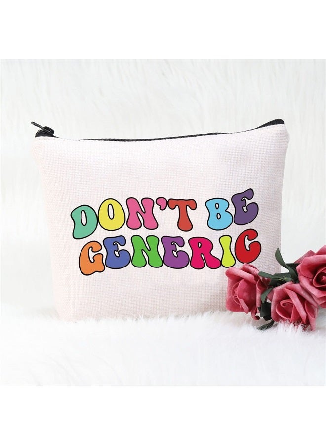 Pharmacy Gift Don't Be Generic Cosmetic Bag Pharmacy Technician Gift (Don't Be Generic Cosmetic Bag)