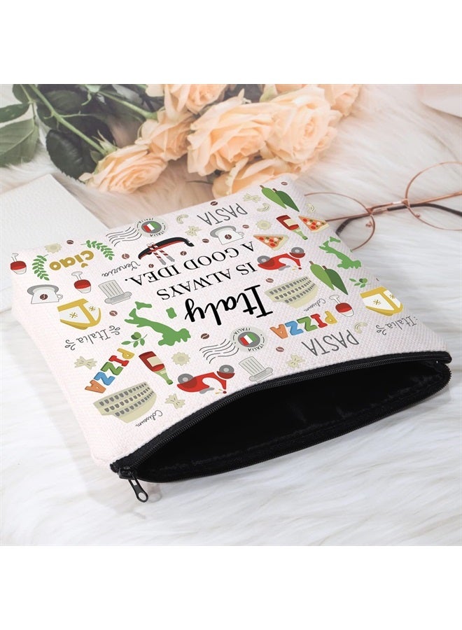 Italy Theme Gift Italy Is Always A Good Idea Cosmetic Bag Italy Bachelorette Trip Gift (Italy Is Always Cosmetic Bag)