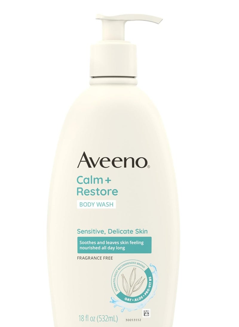 Aveeno Calm +Restore Body Wash for Sensitive and Delicate Skin, Fragrance Free,18 Fl oz (532mL)
