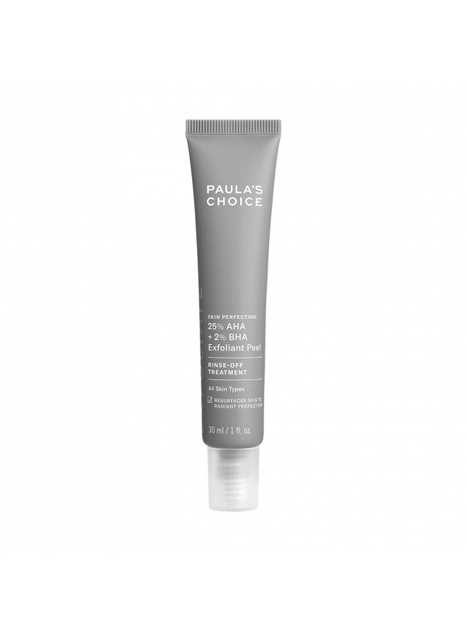 Paula's Choice Skin Perfecting 25% AHA + 2% BHA Exfoliant, 10 Minute Rinse-Off Peel, Fragrance-Free & Paraben-Free, 1 Oz