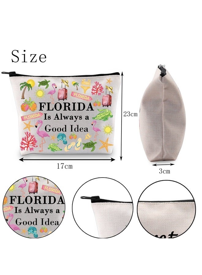 Florida vacation Gift Florida Is Always a Good Idea Cosmetic Bag Florida Travel Gift (Florida Is Always Cosmetic Bag)