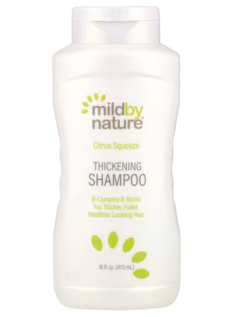 Mild By Nature, Thickening Shampoo, Vitamin B Complex & Biotin, Citrus Squeeze, 16 fl oz (473 ml)