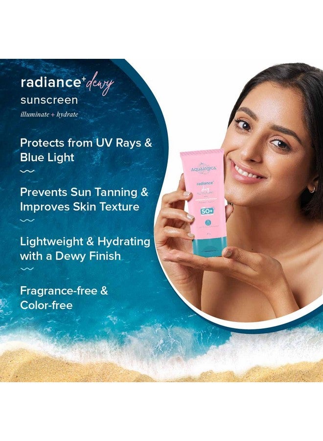 Radiance+ Dewy Sunscreen For All Skin Types With Watermelon & Niacinamide With Spf 50 & Pa+++ - 80G, Pack Of 1