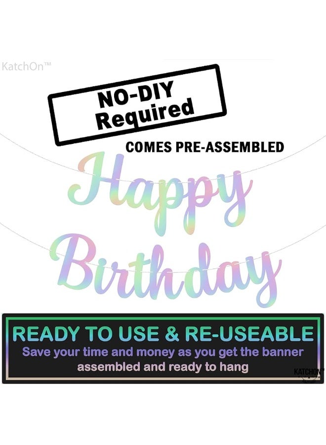 KatchOn, Pre Strung Happy Birthday Banner - 10 Feet | Holographic Birthday Banner | Happy Birthday Sign for Iridescent Party Decorations | Iridescent Happy Birthday Banner | Happy Birthday Decorations