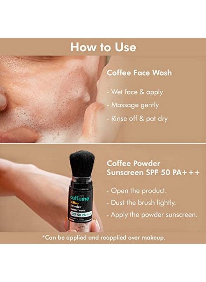 Cleanse & Protect Kit With Coffee Powder Sunscreen Spf 50 Pa+++ & Coffee Face Wash ; Deeply Cleanses Repairs Uv Damage And For Oilfree & Ultra Soft Skin ; Upto 8 Hrs Sun Protection