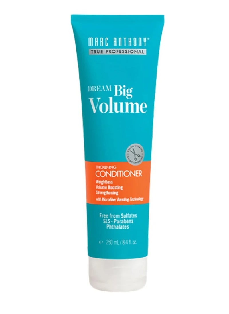 Dream Big Volume Thickening Conditioner Volumizing and Root Lifting 250ml