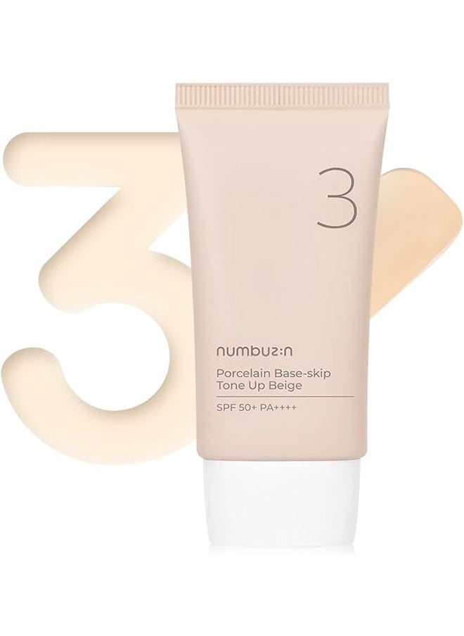 NO.3 Porcelain Base Skip Tone Up Beige Primer 50ml, SPF 50+ PA++++ Suncreen