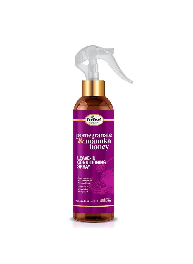 Pomegranate & Manuka Honey Leave-In Conditioning Spray 8 Oz. - Leave In Conditioner For Dry, Damaged Hair, Strengthens, Adds Moisture And Stimulates Growth