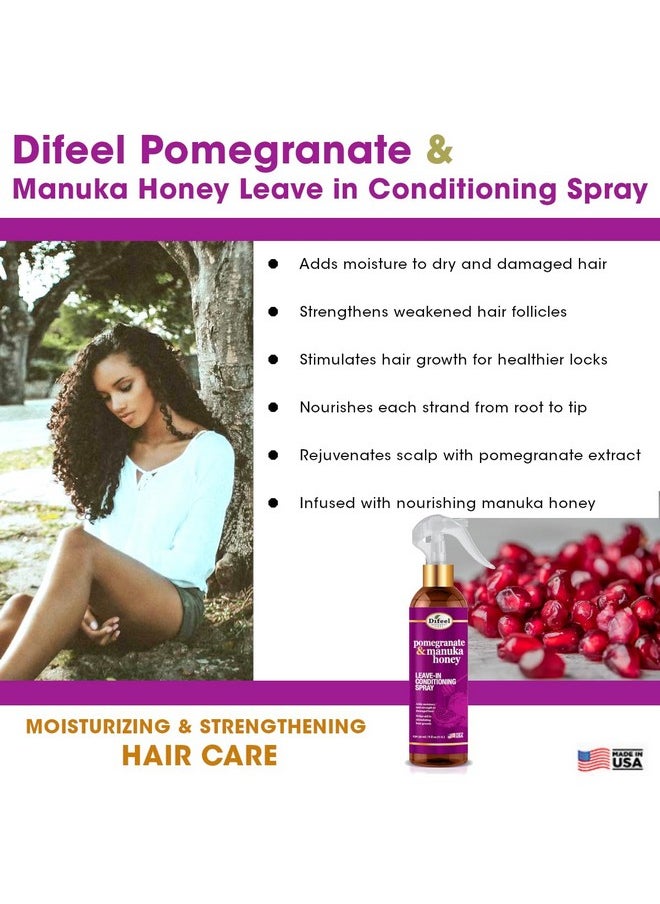 Pomegranate & Manuka Honey Leave-In Conditioning Spray 8 Oz. - Leave In Conditioner For Dry, Damaged Hair, Strengthens, Adds Moisture And Stimulates Growth