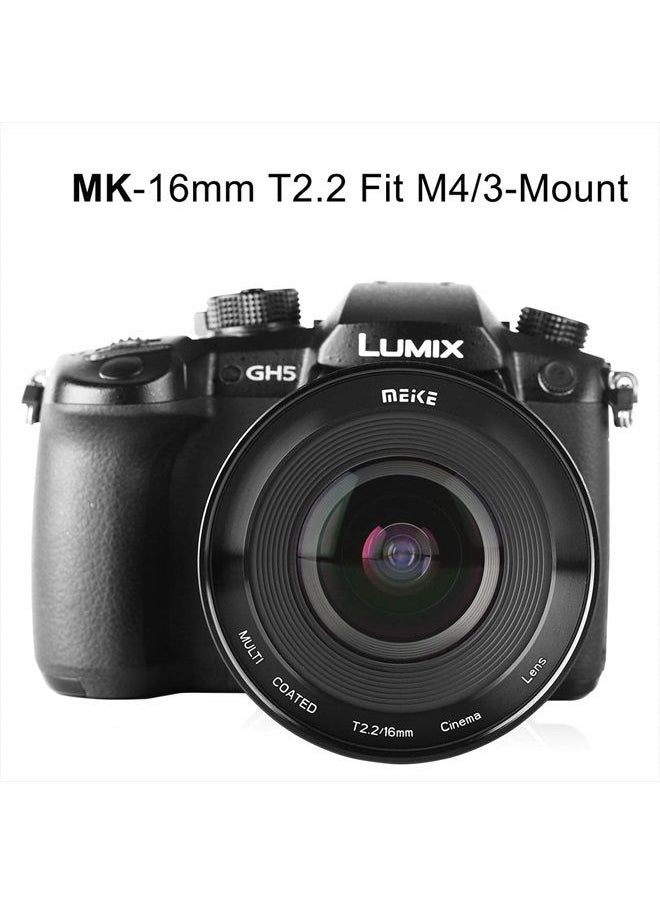 16mm T2.2 Manual Focus Wide Angle Fixed Prime Cinema Lens for M43 Micro Four Thirds MFT Mount Cameras and Cinema Camera BMPCC
