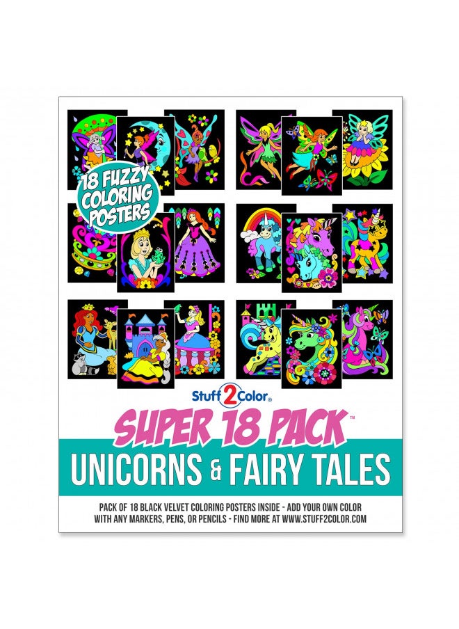 Super Pack of 18 Fuzzy Coloring Posters (Unicorns & Fairy Tales Edition) - Arts & Crafts for Girls and Boys - Great for After School, Travel, Planes, Group Activities, and Coloring with Friends