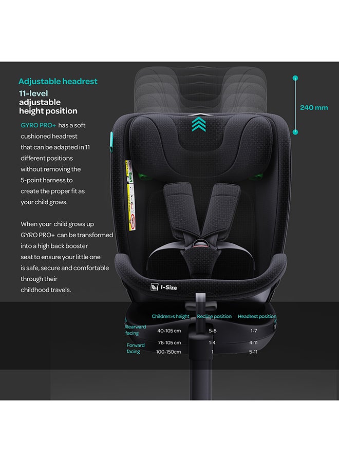 Gyro Pro+ I-Size 360° Rotating Car Seat W/ Leg Support And Isofix For 40-150Cm (Group 0+,1,2,3) 0M To 12Yr - Black