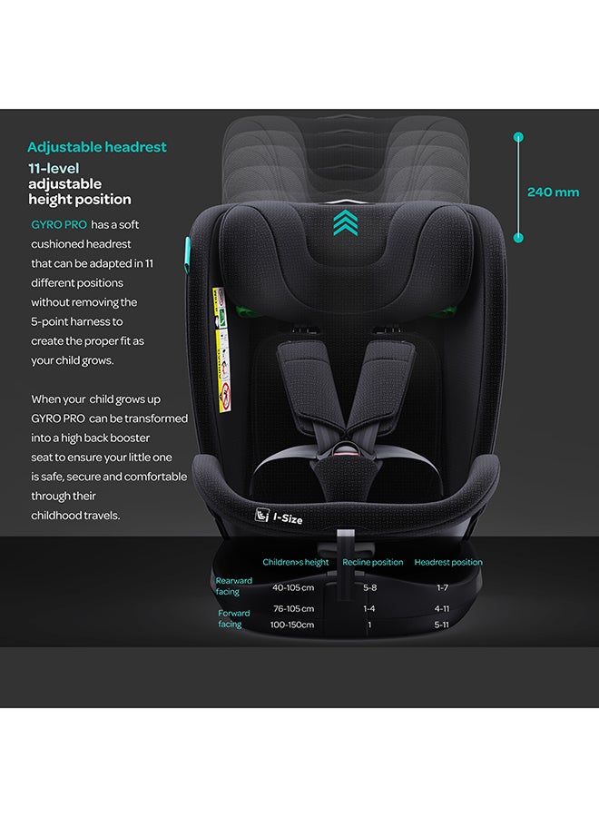 Gyro Pro I-Size 360° Rotating Car Seat W/ Isofix For 40-150Cm (Group 0+,1,2,3) 0M To 12Yr - Black