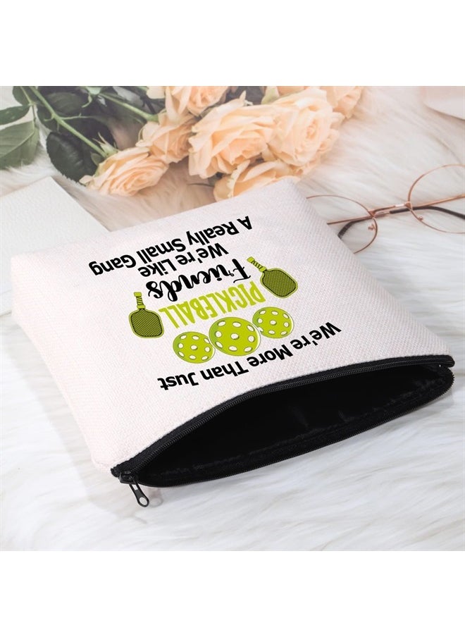 Pickleball Player Paddleball Gift We're More Than Just Pickleball Friends Cosmetic Bag for Pickleball Lovers (Pickleball Friends Cosmetic Bag)