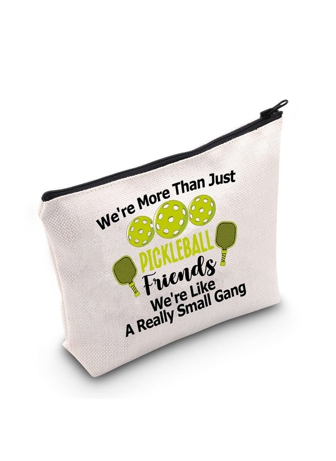 Pickleball Player Paddleball Gift We're More Than Just Pickleball Friends Cosmetic Bag for Pickleball Lovers (Pickleball Friends Cosmetic Bag)