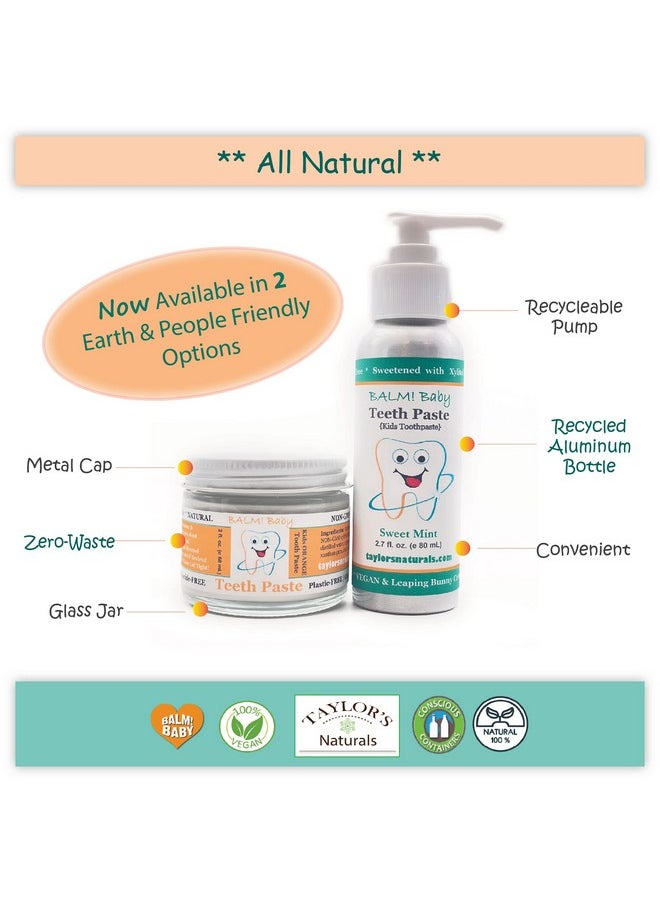 Atural Fluoride Free Toothpaste By Balm! Baby - Sls Free Toothpaste With Xylitol, Vegan Gluten Free, Bpa Free, Zero Waste Children’S Teeth Paste (Orange)