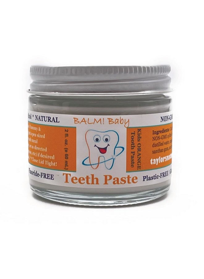 Atural Fluoride Free Toothpaste By Balm! Baby - Sls Free Toothpaste With Xylitol, Vegan Gluten Free, Bpa Free, Zero Waste Children’S Teeth Paste (Orange)