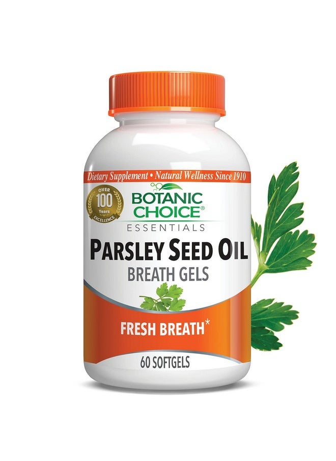 Parsley Seed Oil-For Bad Breath From Odor-Causing Foods-Odor Neutralizer From Within-Breath Freshener Gels-60 Softgels