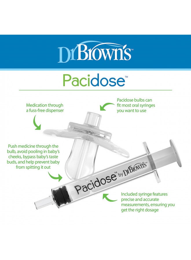 Pacidose Pacifier And Liquid Baby Medicine Dispenser With Oral Syringe And Two Sizes Of Pacifier Bulbs - 0-6 Months And 6-18 Months