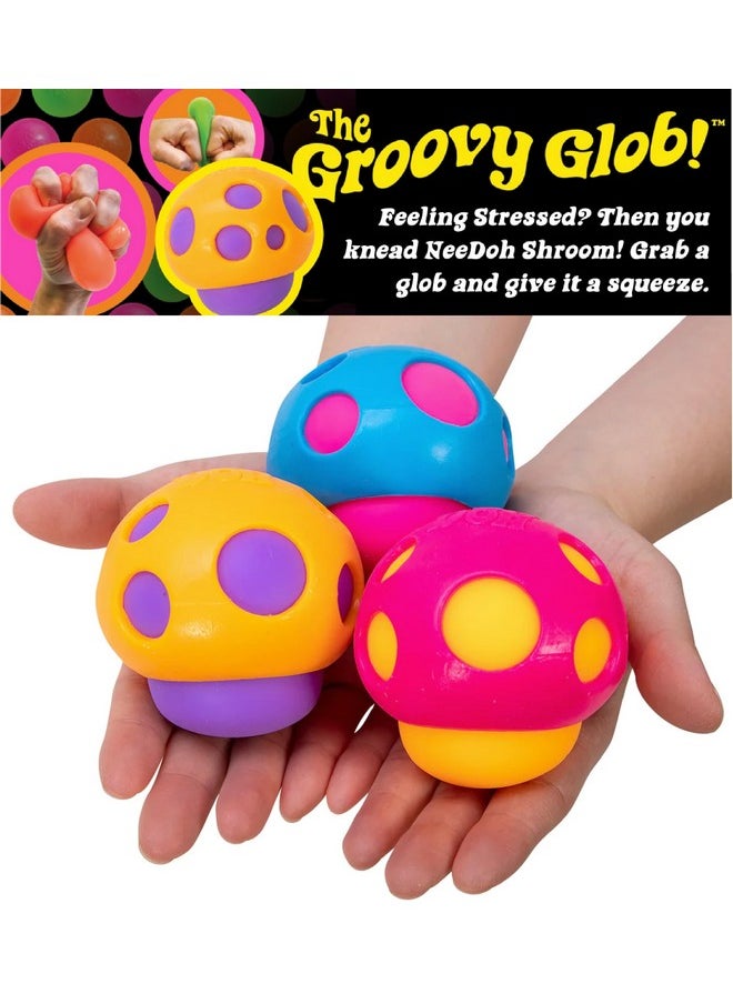 Schylling Groovy Shroom Needoh...Groovy Glob Mushrooms! Squishy, Squeezy, Popping, Stretchy Stress Fidget Mushrooms Complete Gift Set Party Bundle With Storage Bag - 3 Pack
