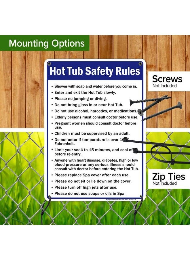 Hot Tub Safety Rules Sign 10X14 Inches Rust Free .040 Aluminum Fade Resistant Made In Usa By My Sign Center