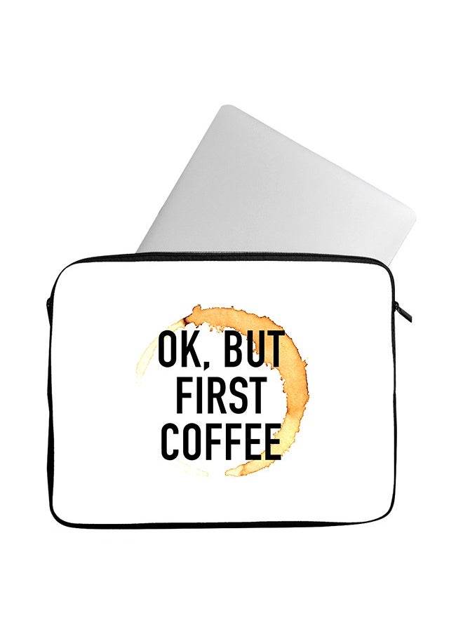 But First Coffee Premium Quality Laptops Tablet Sleeve