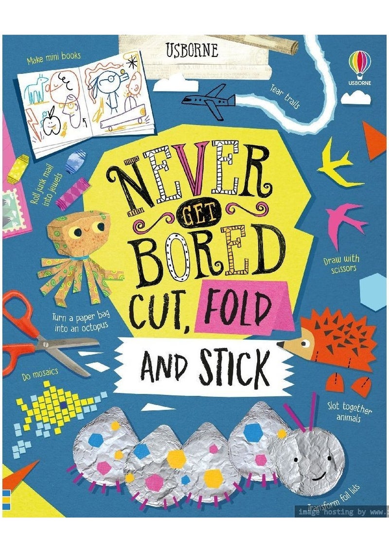 Usborne Never Get Bored Cut Fold & Stick