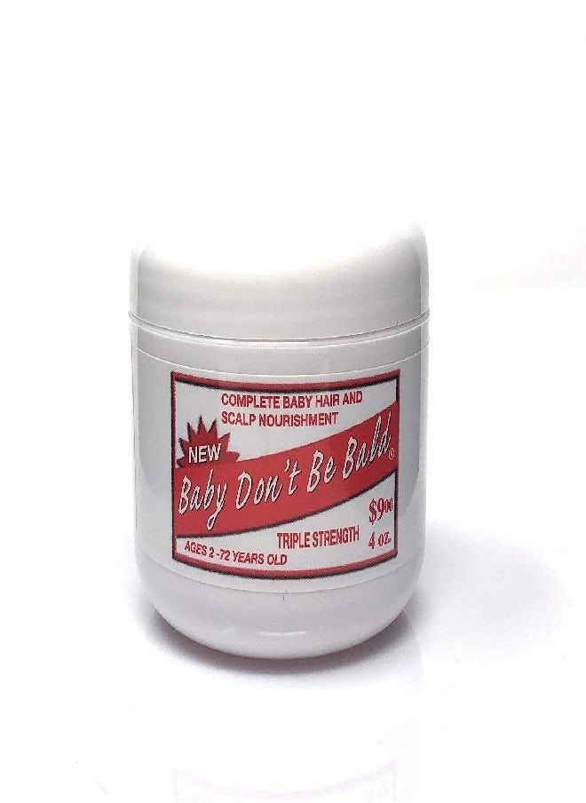 Baby Don't Bald Triple Strength Hair Grow 4 Oz.