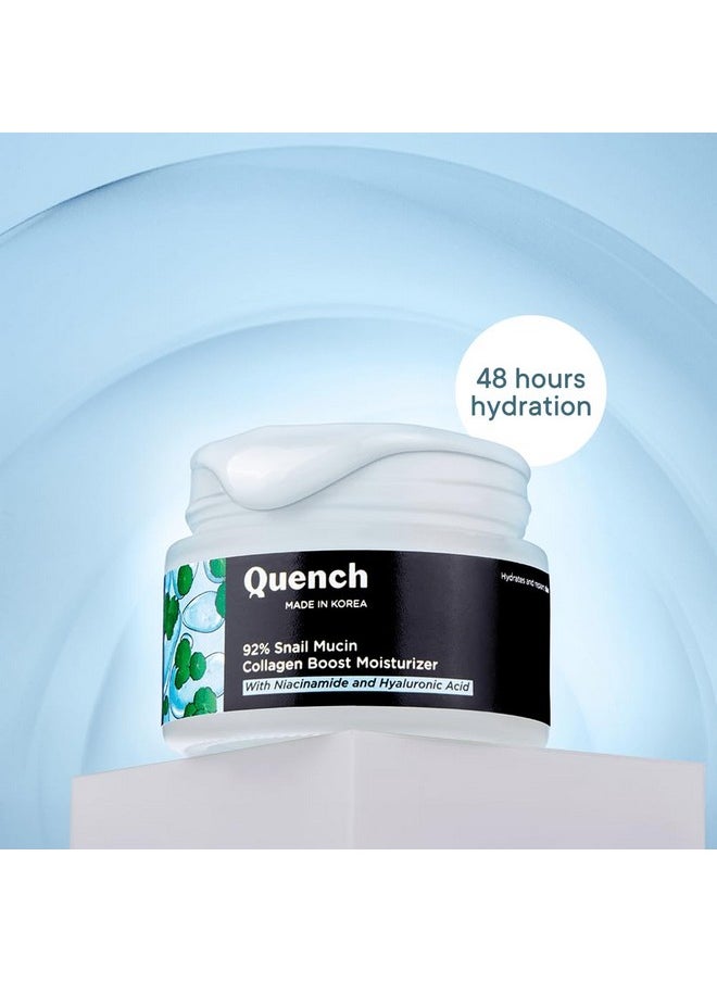 Quench 92% Snail Mucin Collagen Boost Moisturizer With Niacinamide & Hyaluronic Acid | 48 Hours Hydration | Formulated & Made In Korea | Makes Skin Dewy Soft & Plump | Fades Dark Spots (50Ml)