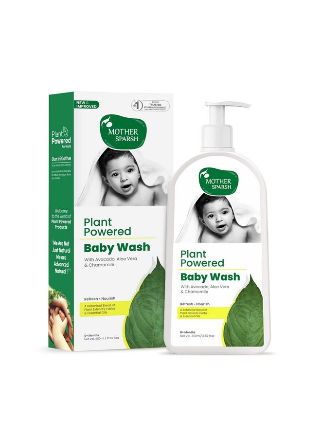 Plant Powered Baby Wash | Advanced Natural Body Wash For Babies With Avacado Oil, Aloevera & Chamomile- 400Ml