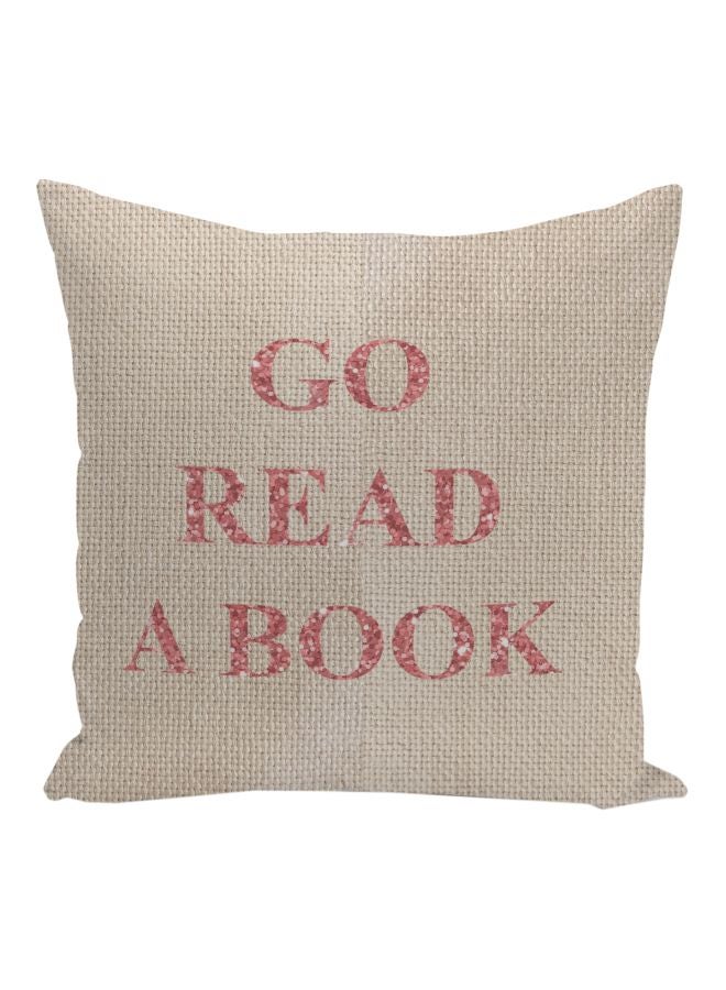 Go Read A Book Printed Decorative Pillow Beige/Rose Gold 16x16inch